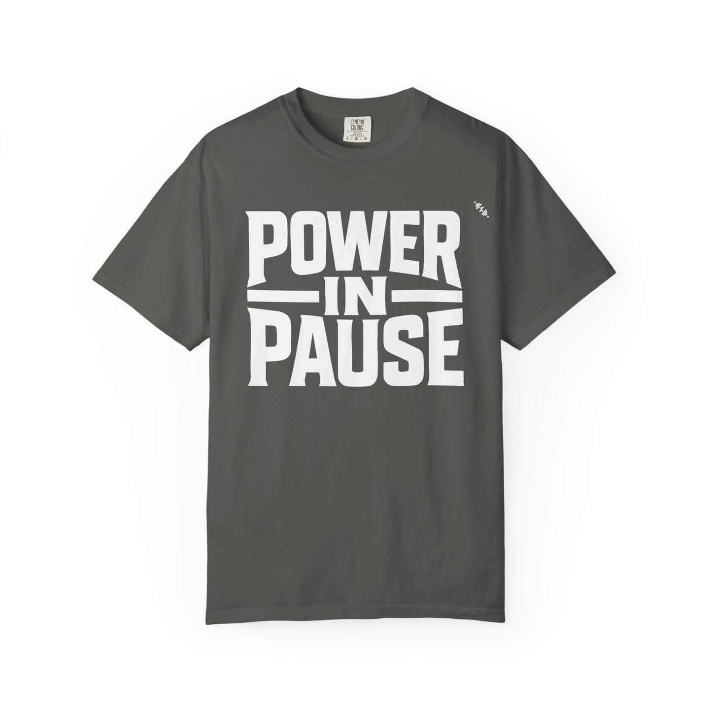 Power In Pause - Tee