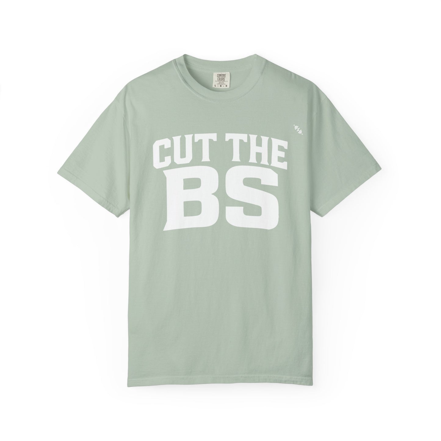 CUT THE BS - Tee