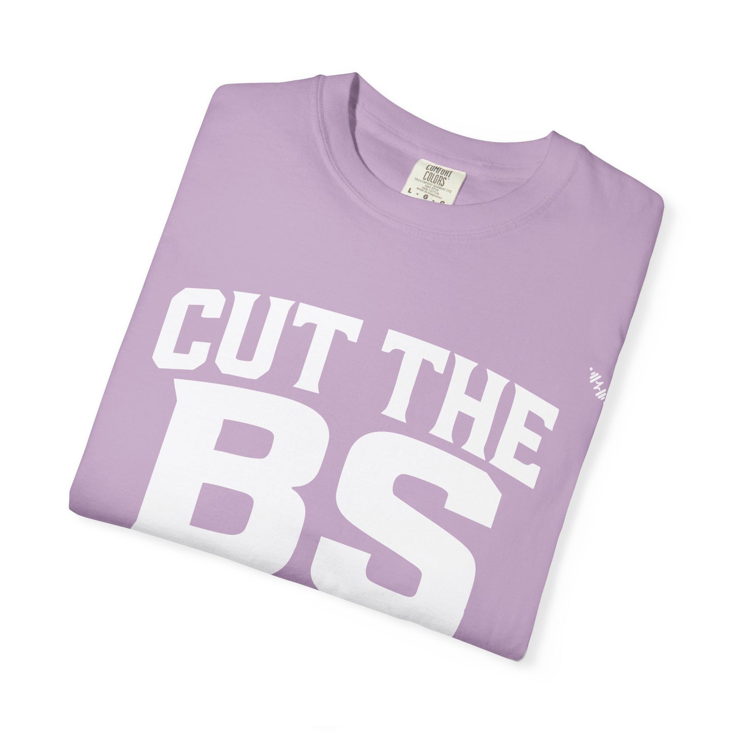 CUT THE BS - Tee