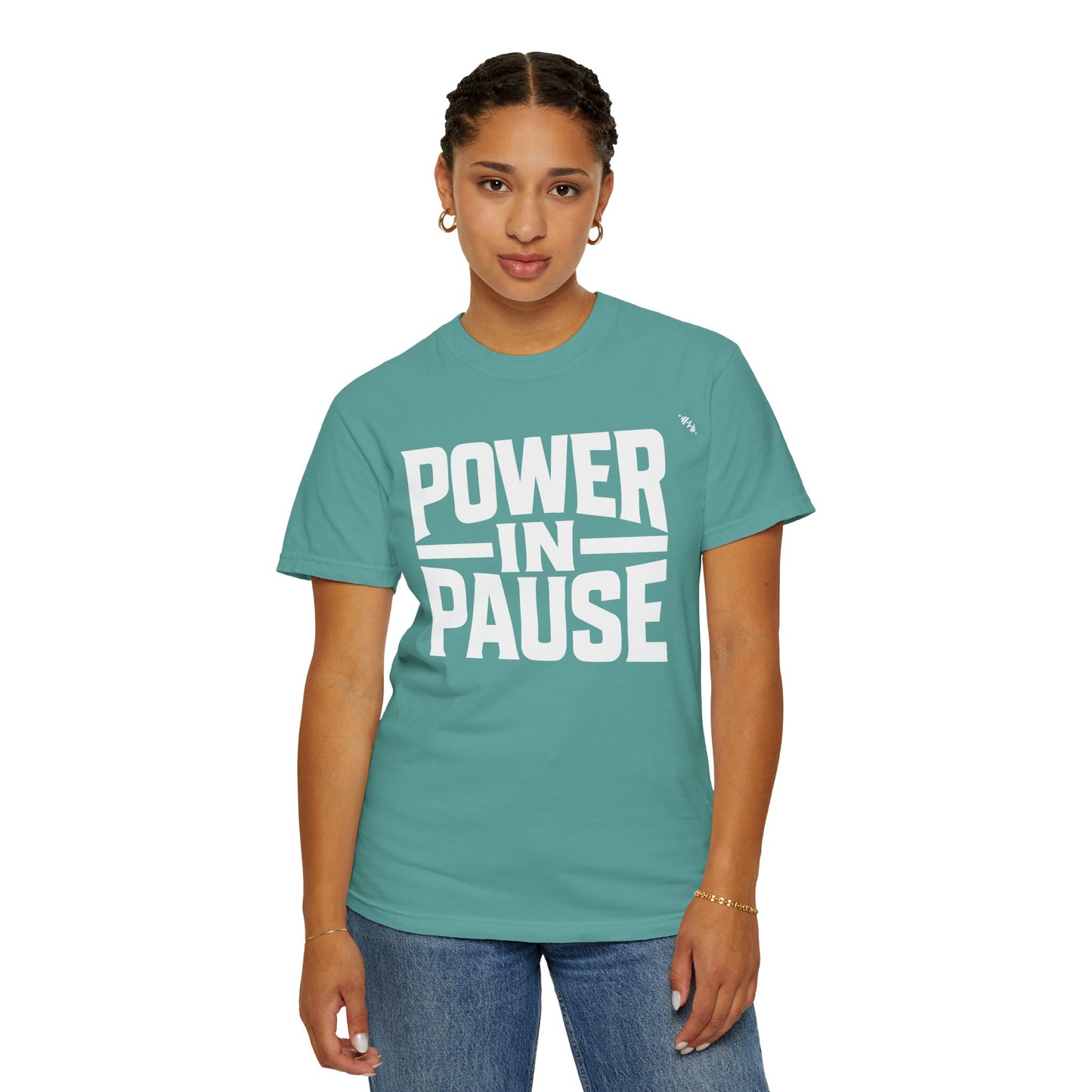 Power In Pause - Tee