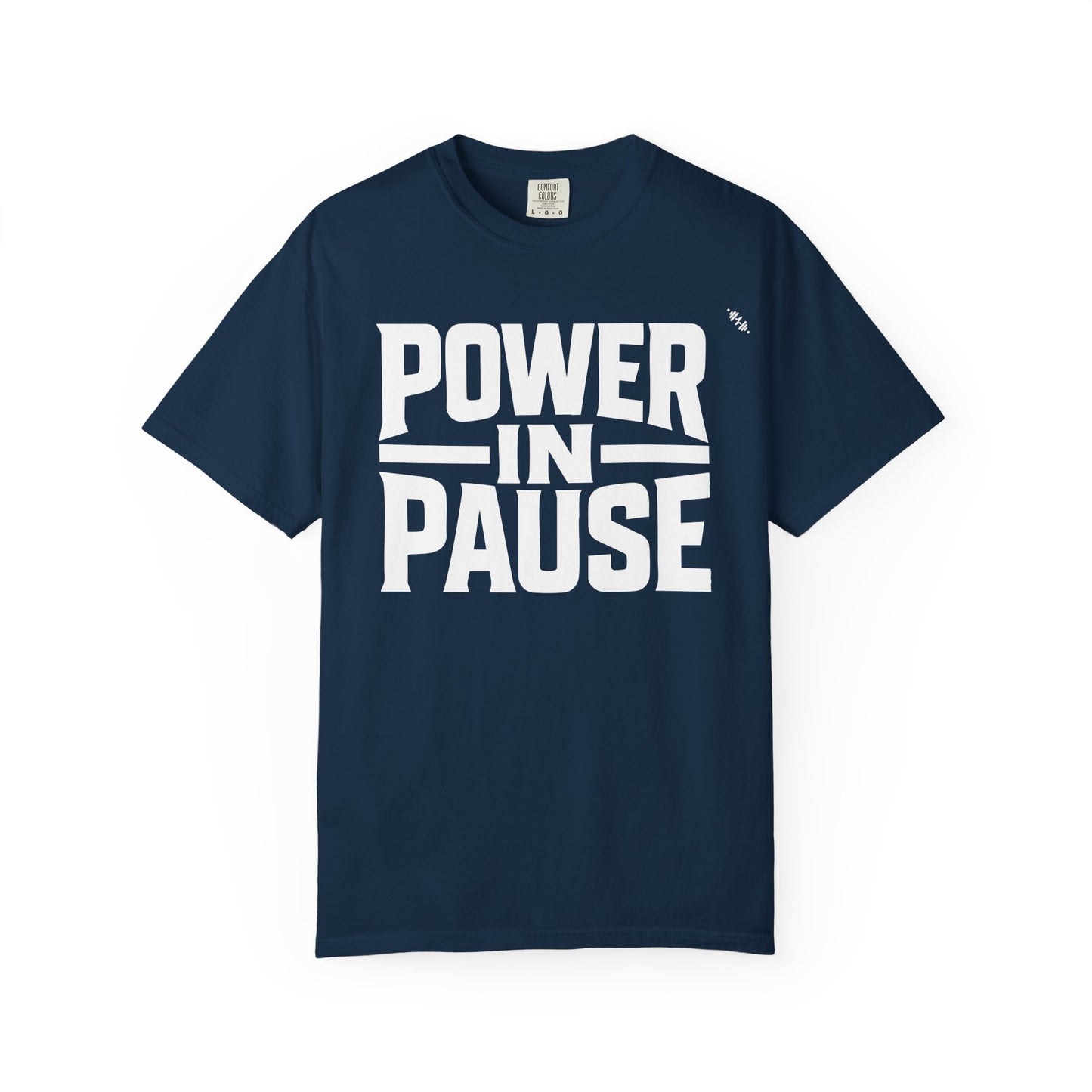 Power In Pause - Tee