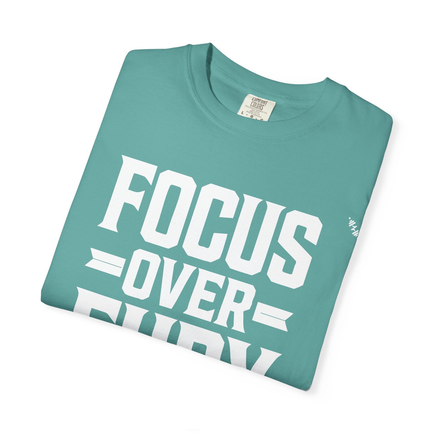 Focus Over Fury - Tee