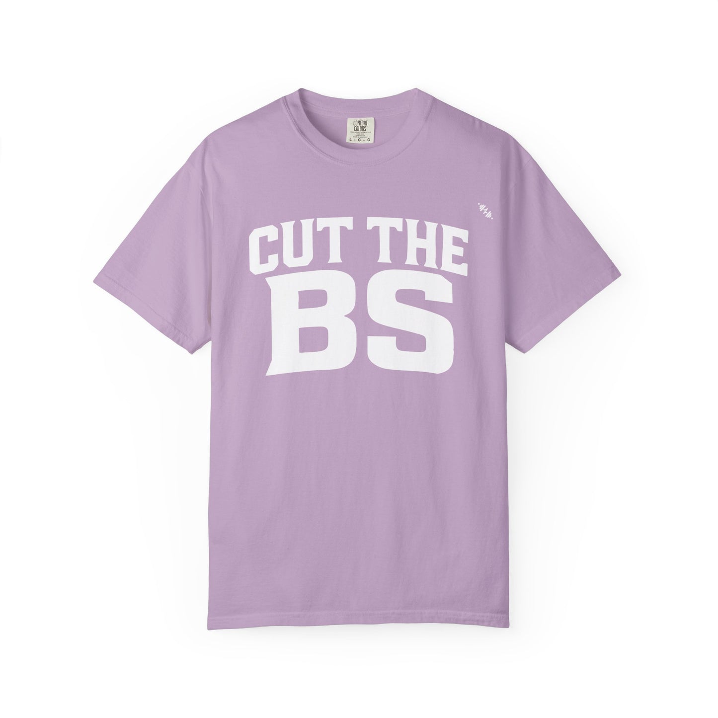 CUT THE BS - Tee