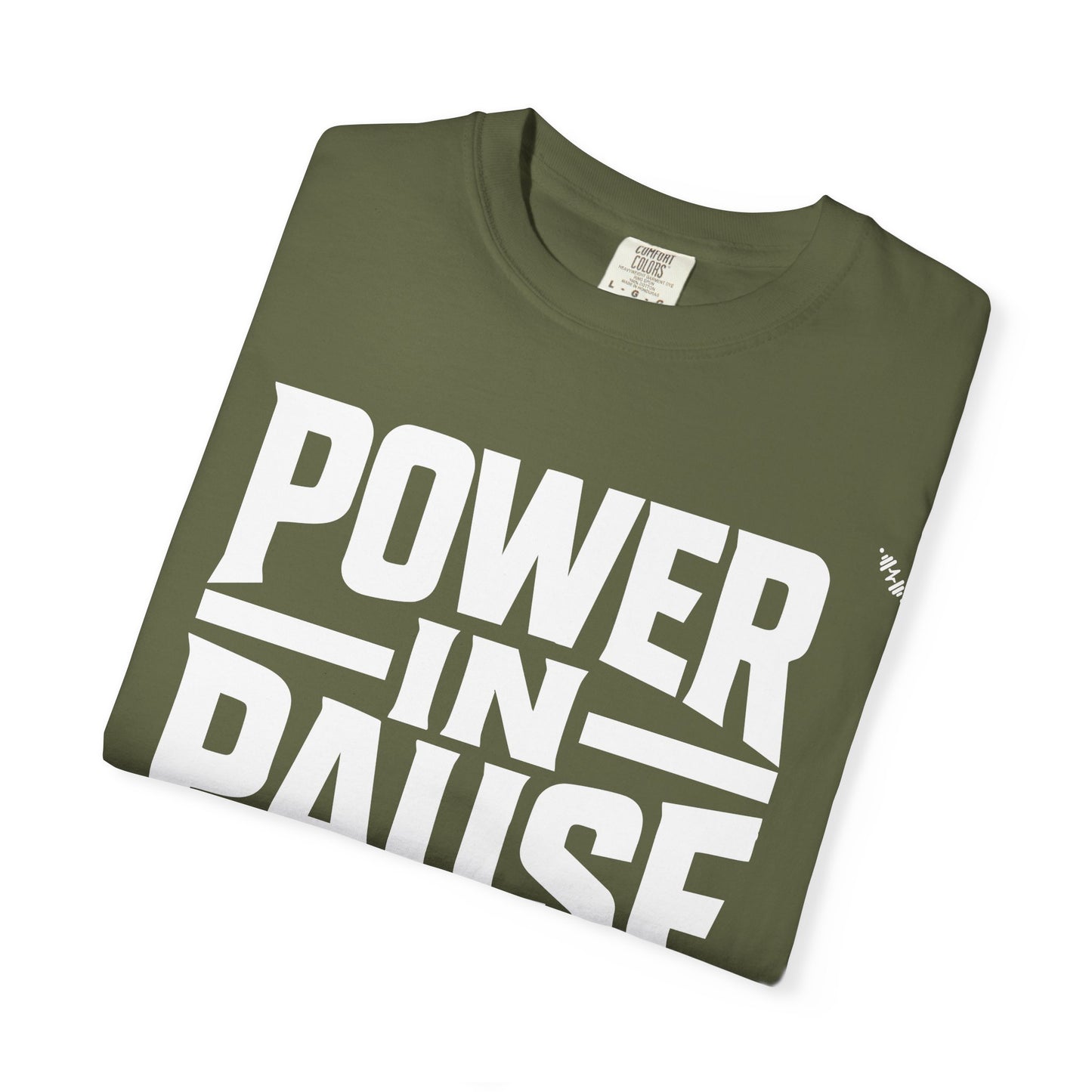 Power In Pause - Tee