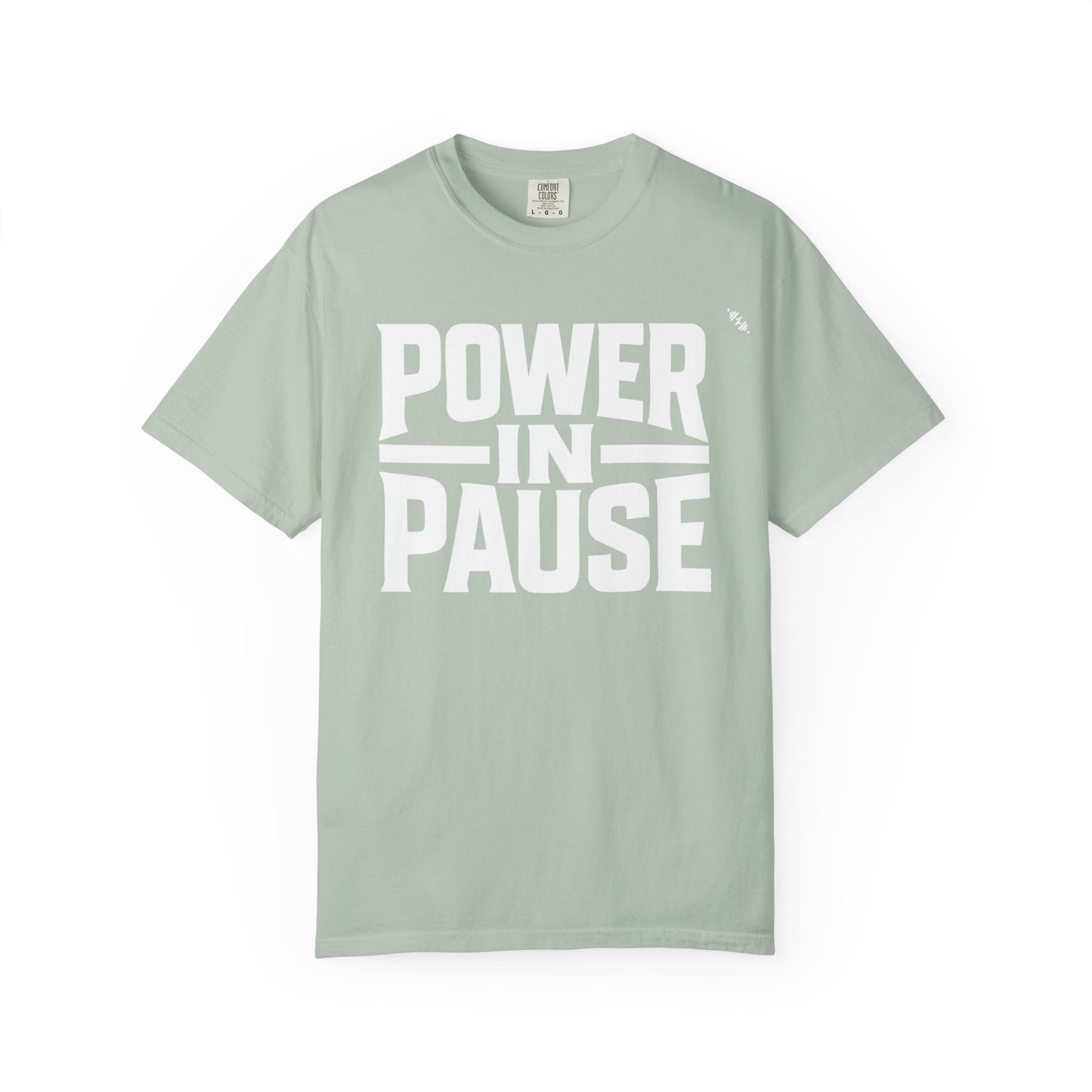 Power In Pause - Tee