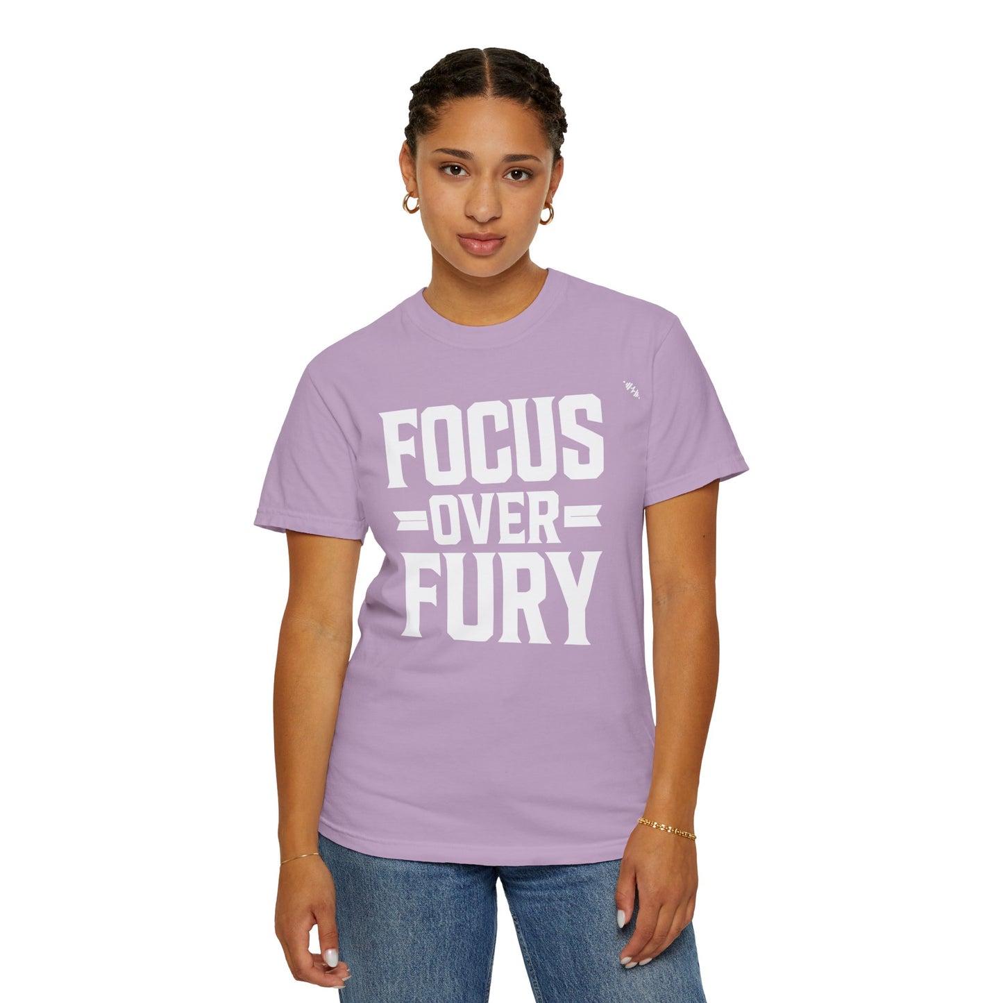 Focus Over Fury - Tee