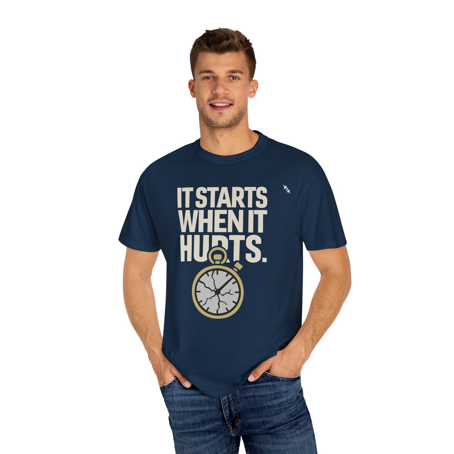 It Starts When It Hurts - Graphic Tee