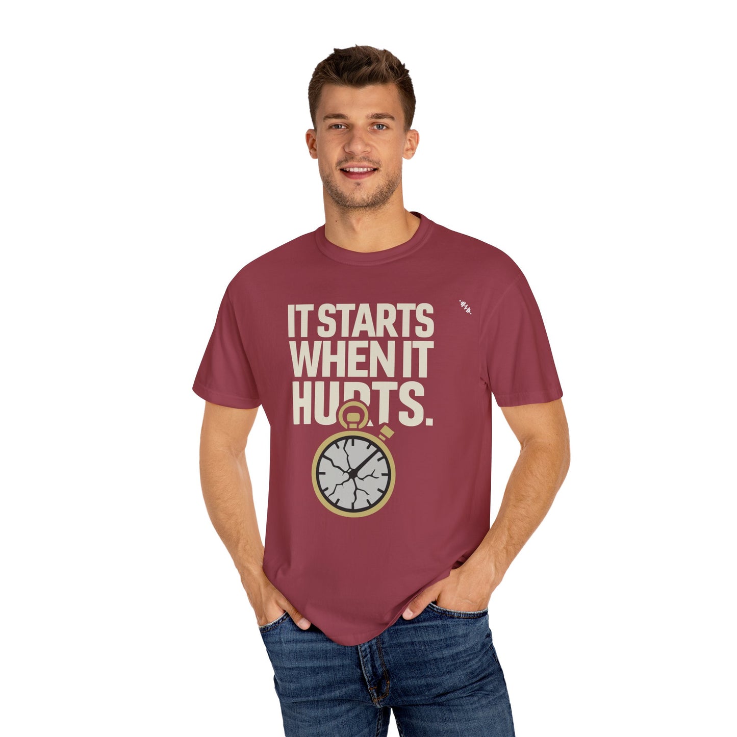It Starts When It Hurts - Graphic Tee