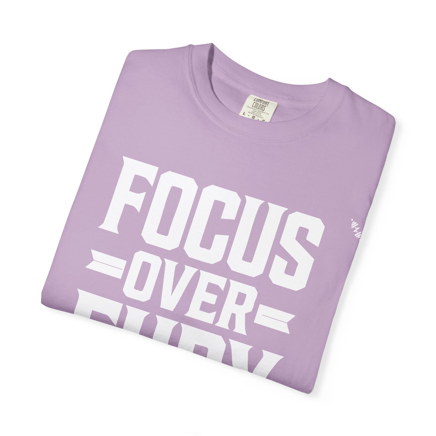 Focus Over Fury - Tee