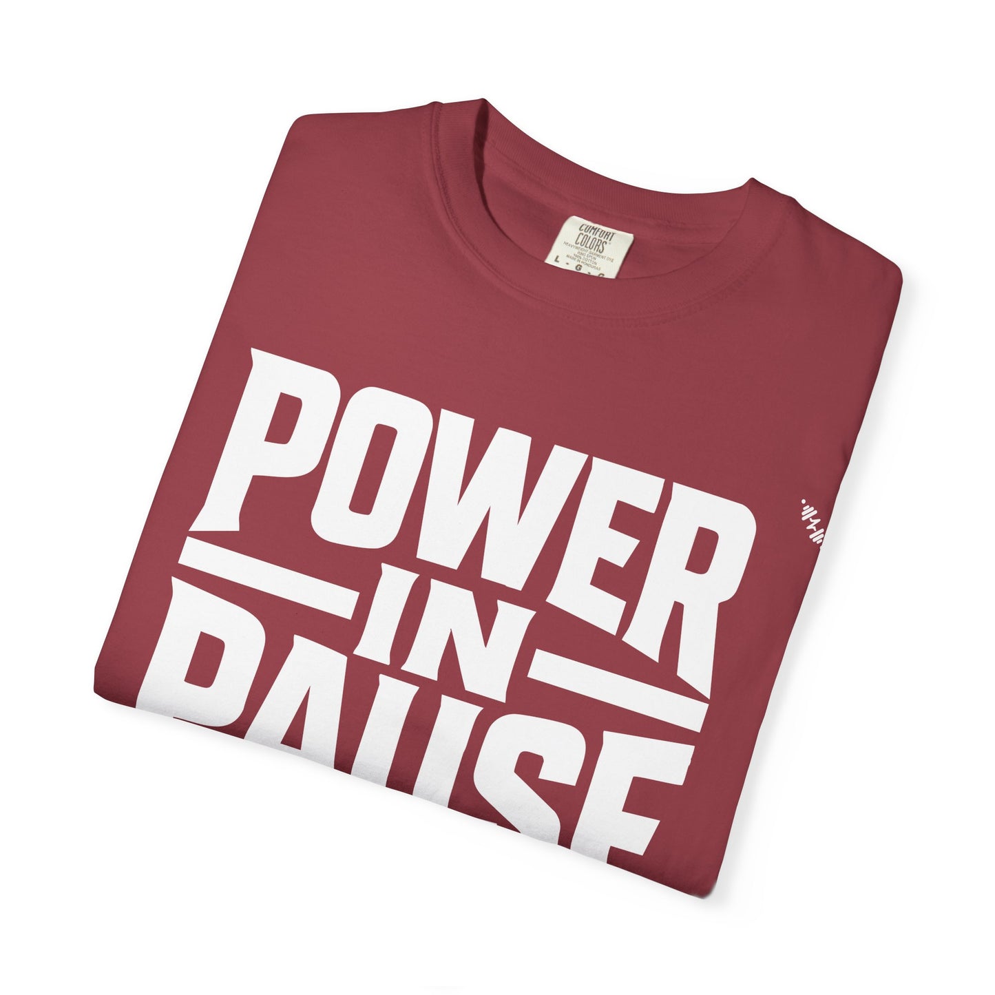 Power In Pause - Tee