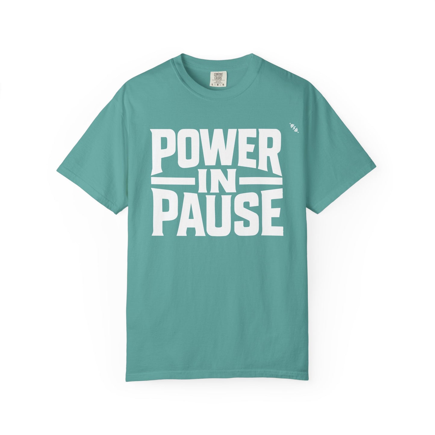 Power In Pause - Tee