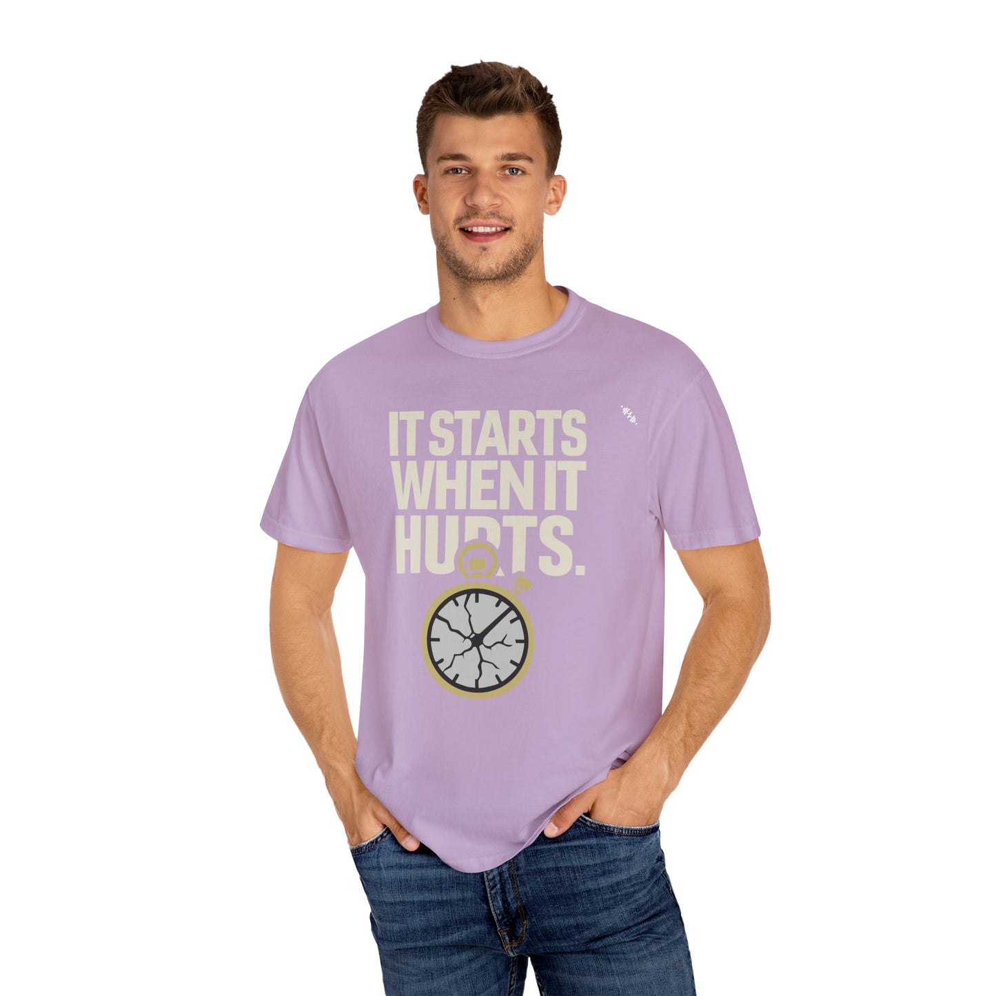 It Starts When It Hurts - Graphic Tee