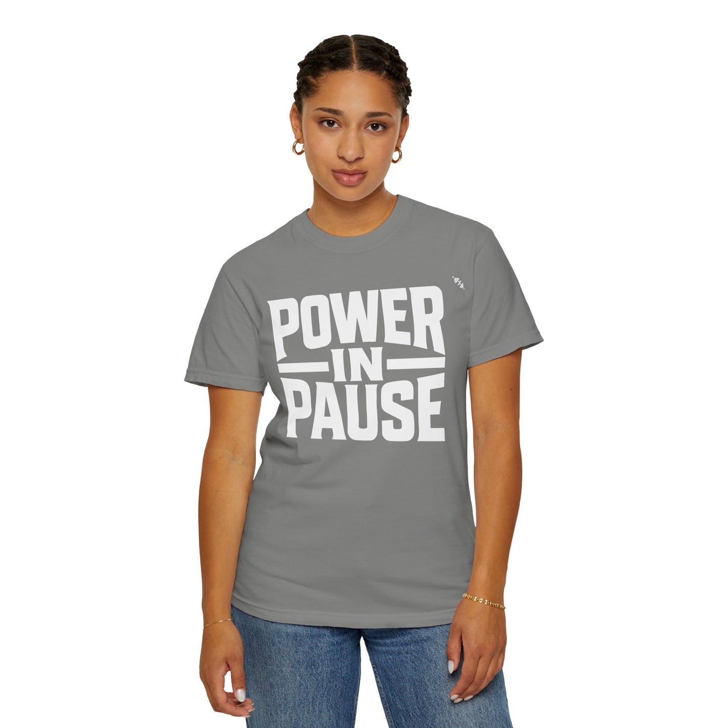 Power In Pause - Tee
