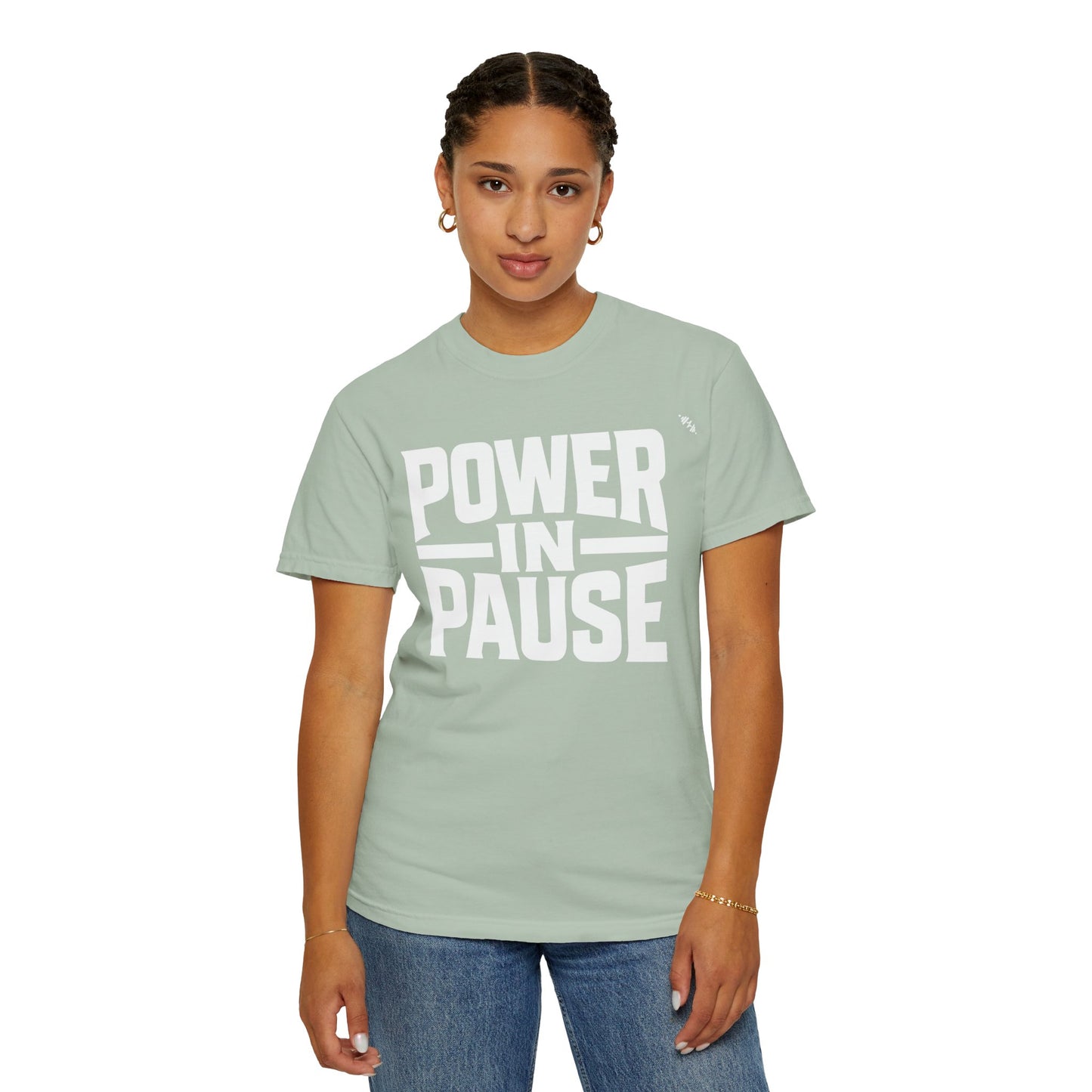 Power In Pause - Tee