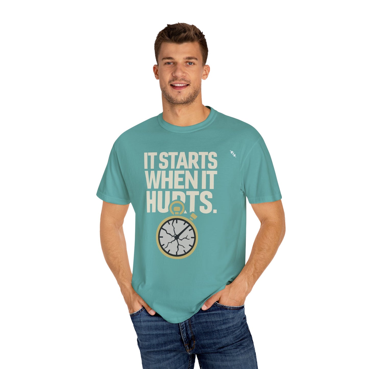 It Starts When It Hurts - Graphic Tee