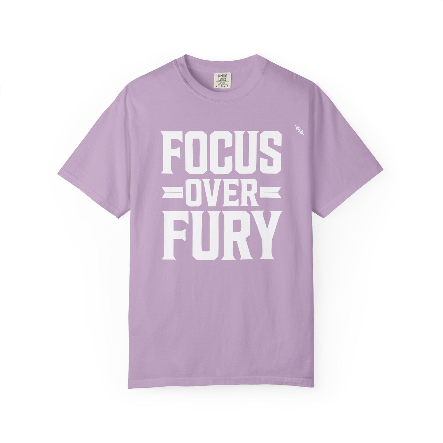 Focus Over Fury - Tee