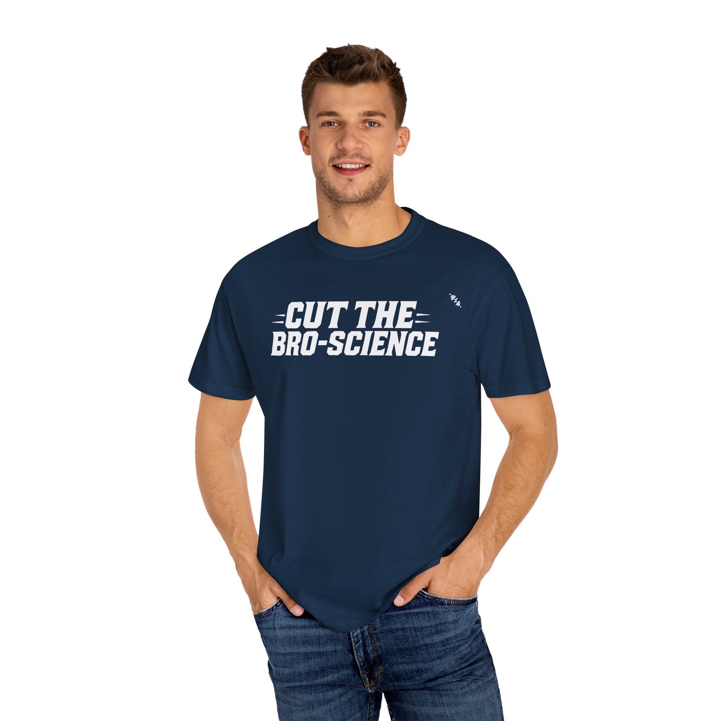 Cut the Bro-Science - Tee