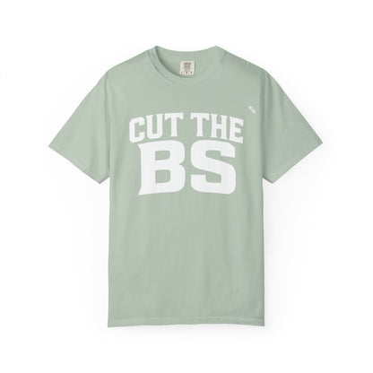 CUT THE BS - Tee