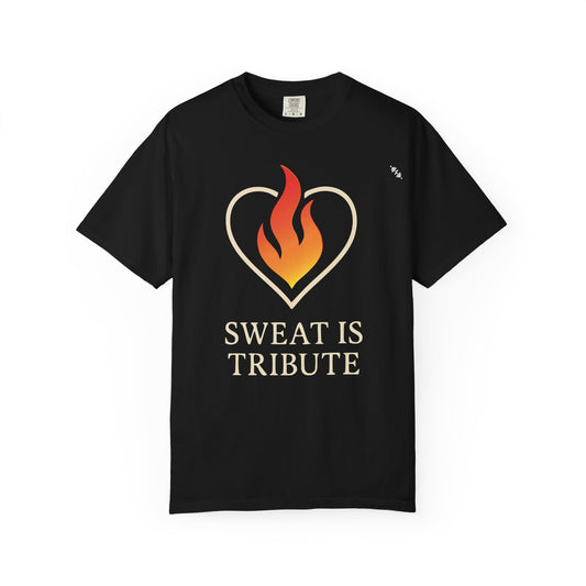 Sweat Is Tribute - Graphic Tee