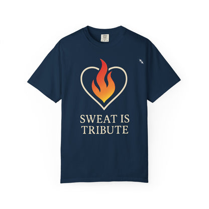 Sweat Is Tribute - Graphic Tee