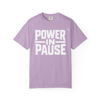 Power In Pause - Tee