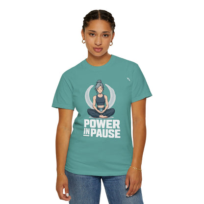 Meditation - Power In Pause - Graphic Tee
