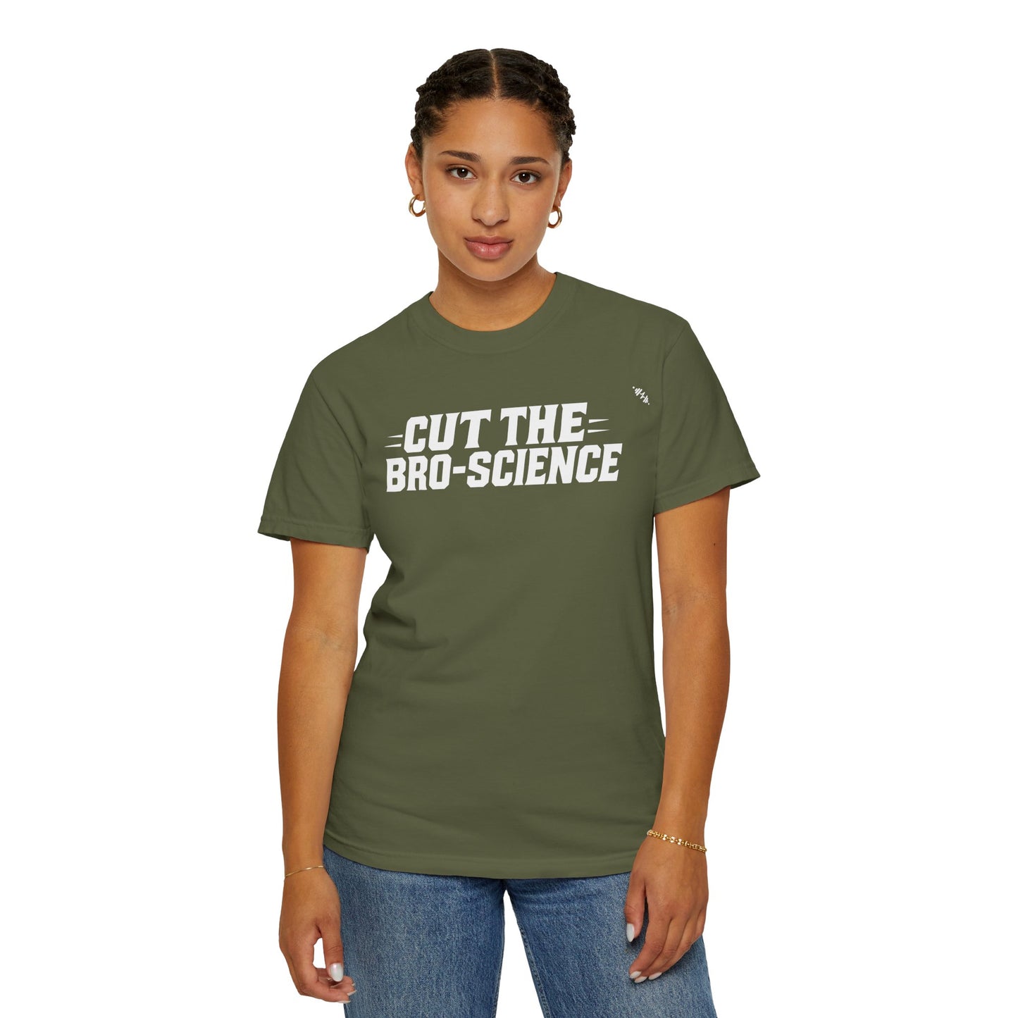 Cut the Bro-Science - Tee