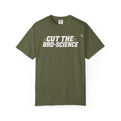 Cut the Bro-Science - Tee