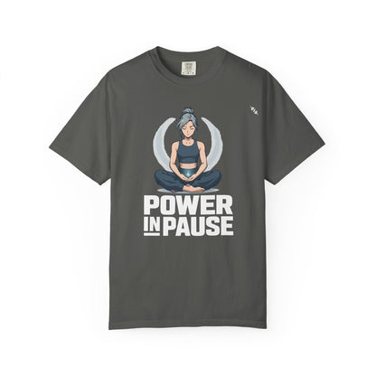 Meditation - Power In Pause - Graphic Tee