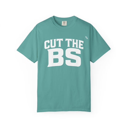 CUT THE BS - Tee