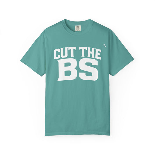 CUT THE BS - Tee