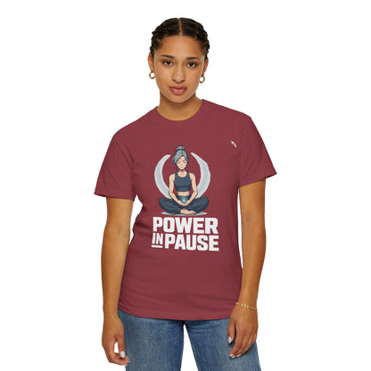 Meditation - Power In Pause - Graphic Tee