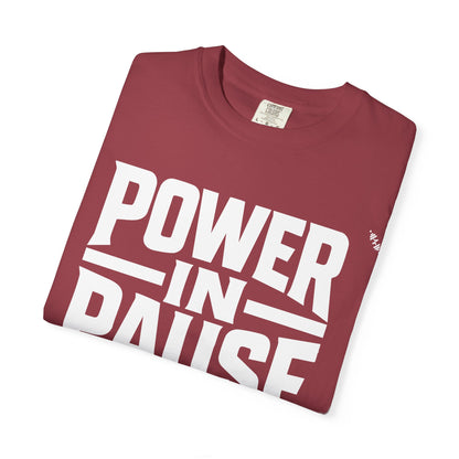 Power In Pause - Tee