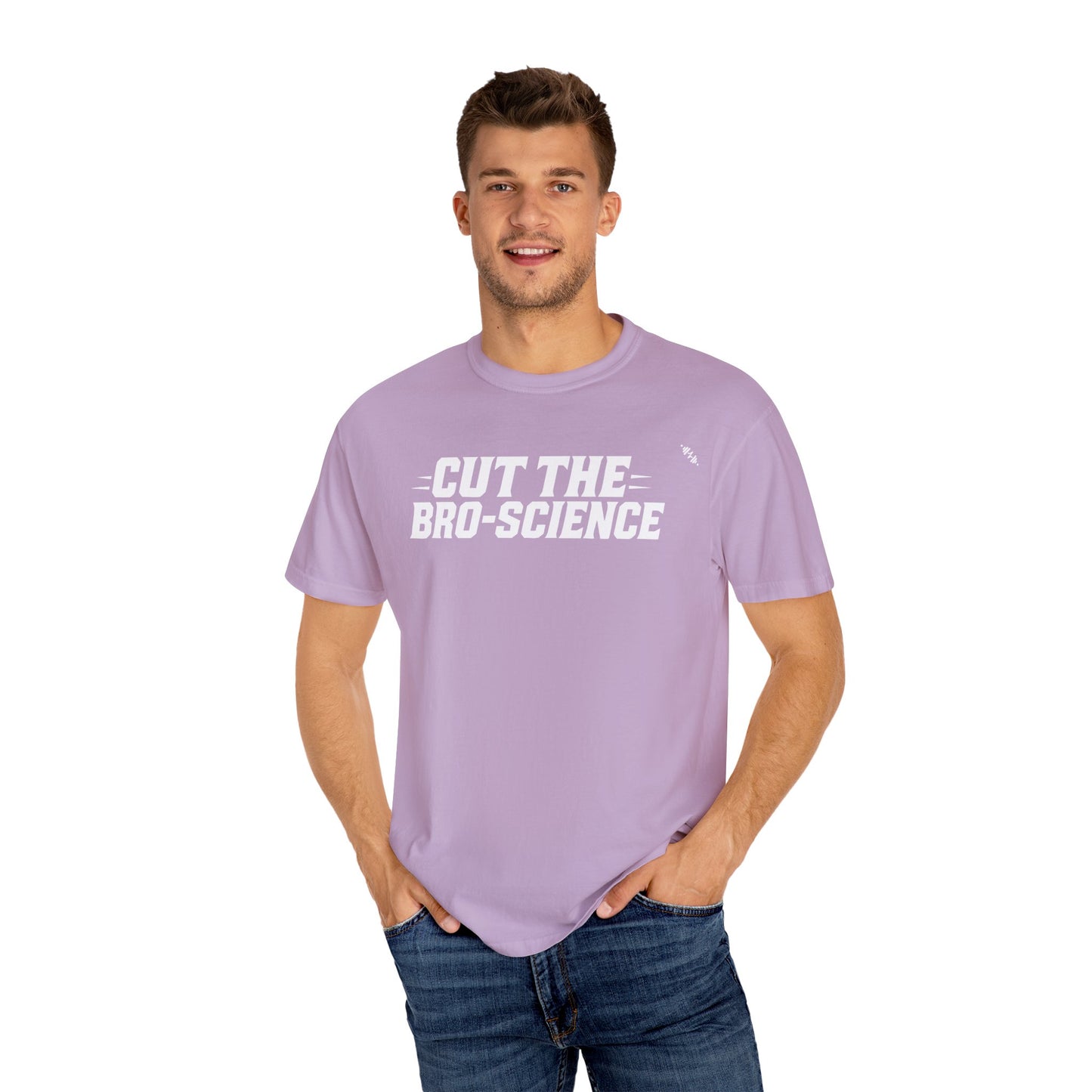 Cut the Bro-Science - Tee