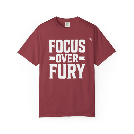 Focus Over Fury - Tee
