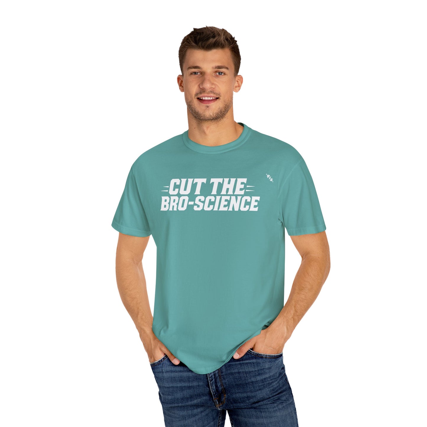 Cut the Bro-Science - Tee