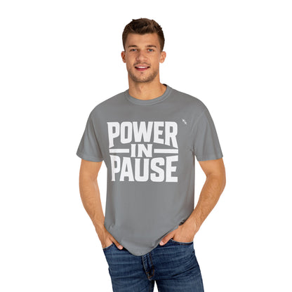 Power In Pause - Tee
