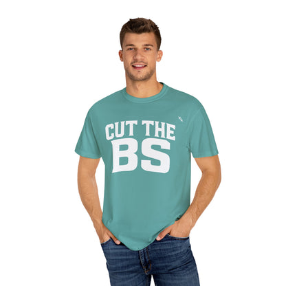 CUT THE BS - Tee