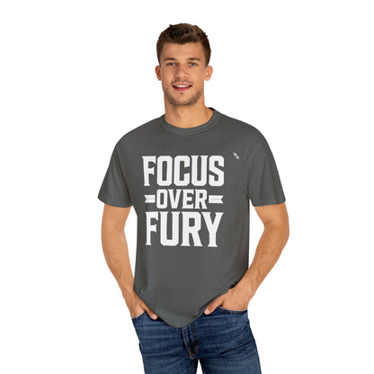 Focus Over Fury - Tee